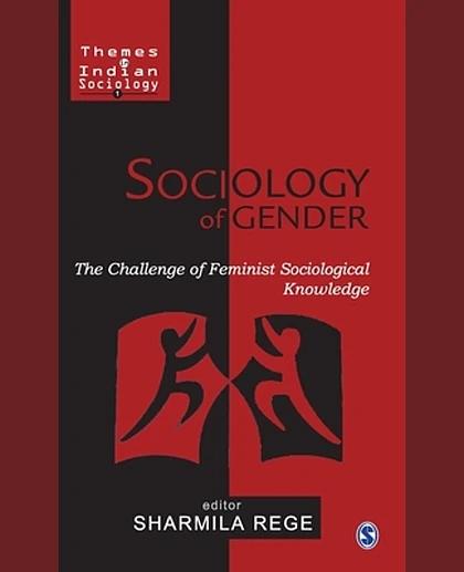 Sociology of Gender: The Challenge of Feminist Sociological Knowledge