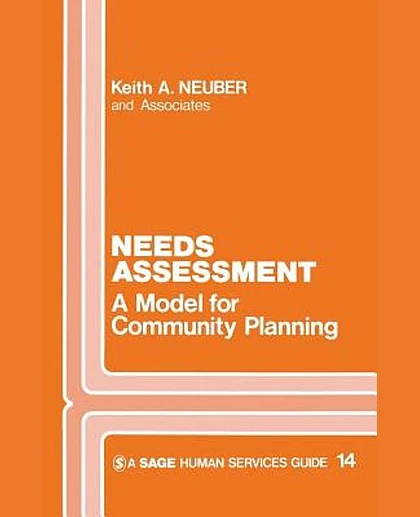 Needs Assessment: A Model for Community Planning, 1st Edition
