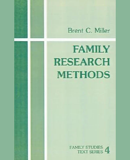 Family Research Methods, 1st Edition