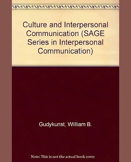 Culture and Interpersonal Communication, 1st Edition