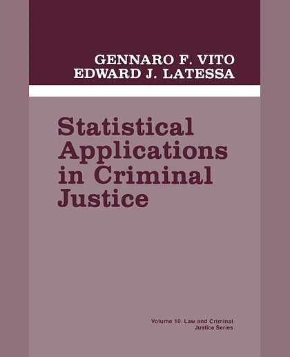 Statistical Applications in Criminal Justice, 1st Edition