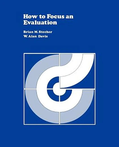 How to Focus an Evaluation, 2nd Edition