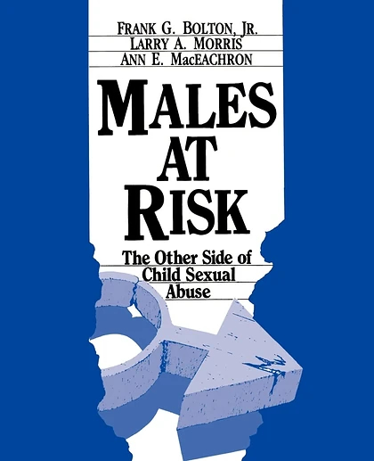 Males at Risk: The Other Side of Child Sexual Abuse, 1st Edition