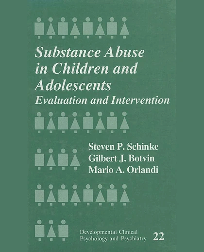 Substance Abuse in Children and Adolescents: Evaluation and Intervention, 1st Edition
