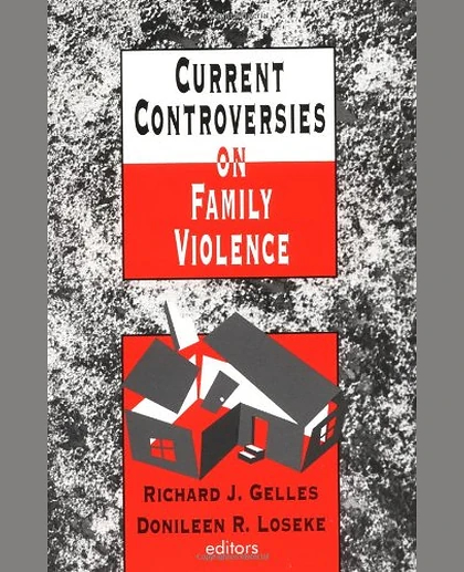 Current Controversies on Family Violence