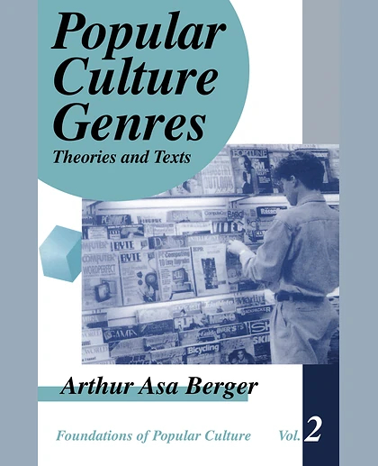 Popular Culture Genres: Theories and Texts, 1st Edition