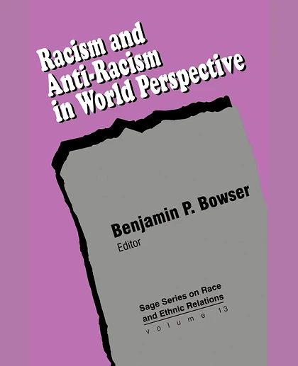 Racism and Anti-Racism in World Perspective, 1st Edition