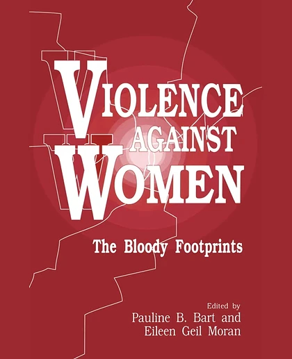 Violence Against Women: The Bloody Footprints, 1st Edition