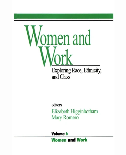 Women and Work: Exploring Race, Ethnicity, and Class