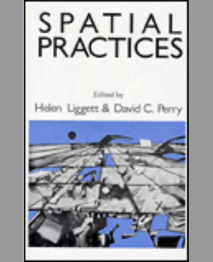 Spatial Practices: Critical Explorations in Social