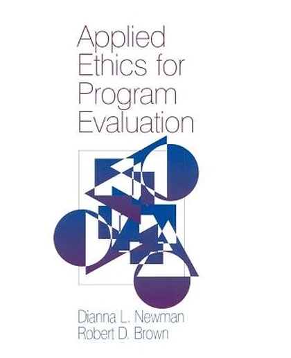 Applied Ethics for Program Evaluation, 1st Edition