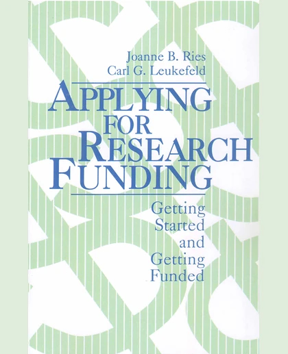 Applying for Research Funding: Getting Started and Getting Funded