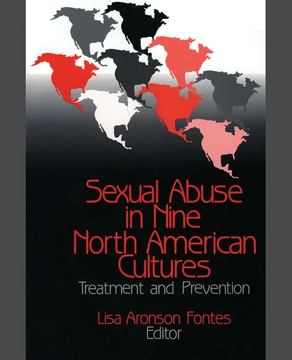 Sexual Abuse in Nine North American Cultures: Treatment and Prevention