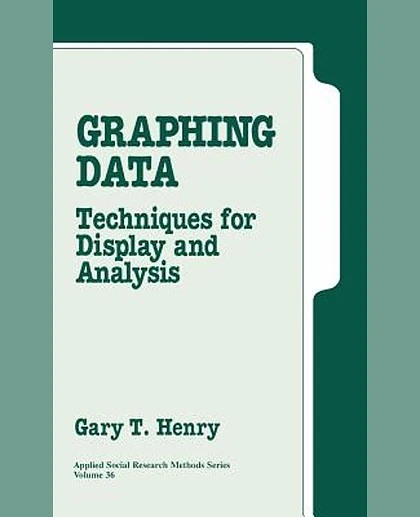 Graphing Data: Techniques for Display and Analysis, 3rd Edition