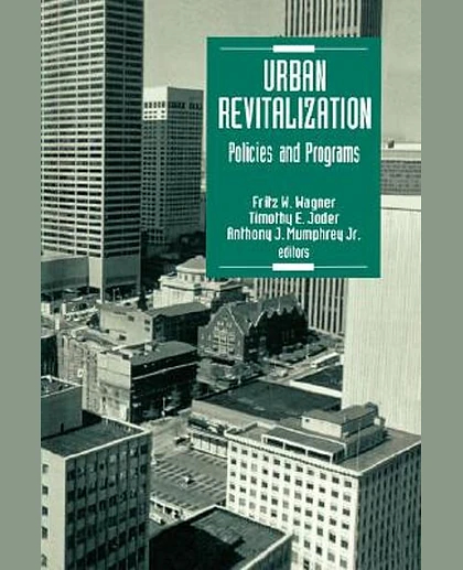 Urban Revitalization: Policies and Programs, 1st Edition
