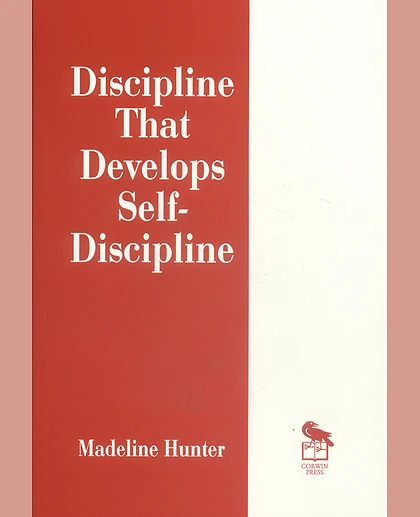 Discipline That Develops Self-Discipline, 1st Edition