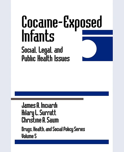 Cocaine-Exposed Infants: Social, Legal, and Public Health Issues, 1st Edition