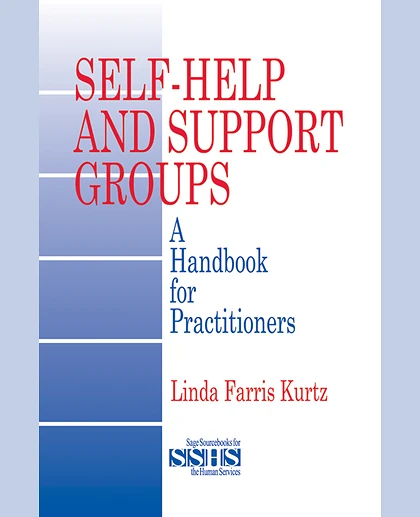 Self-Help and Support Groups: A Handbook for Practitioners, 1st Edition