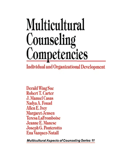 Multicultural Counseling Competencies: Individual and Organizational Development, 1st Edition