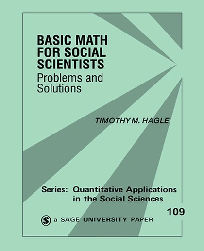 Basic Math for Social Scientists: Problems and Solutions, 1st Edition
