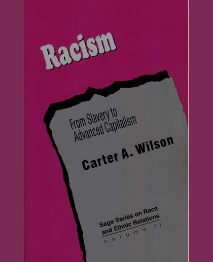 Racism: From Slavery to Advanced Capitalism