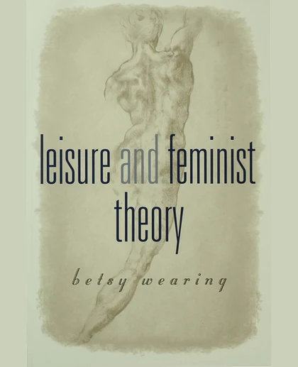 Leisure and Feminist Theory