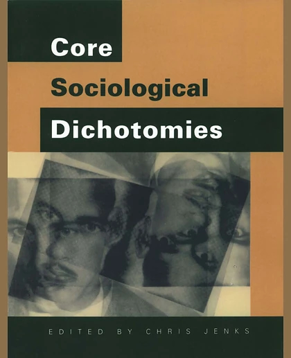 Core Sociological Dichotomies