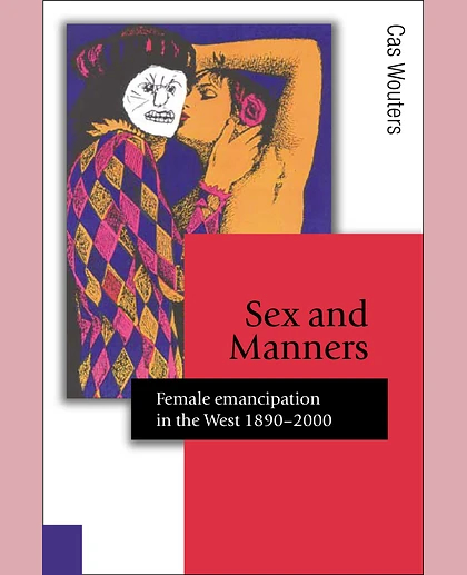 Sex and Manners: Female Emancipation in the West, 1890-2000