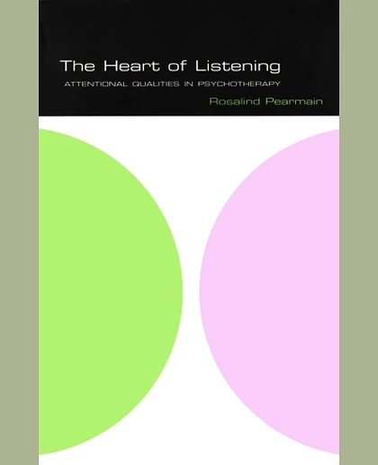 The Heart of Listening, 1st Edition