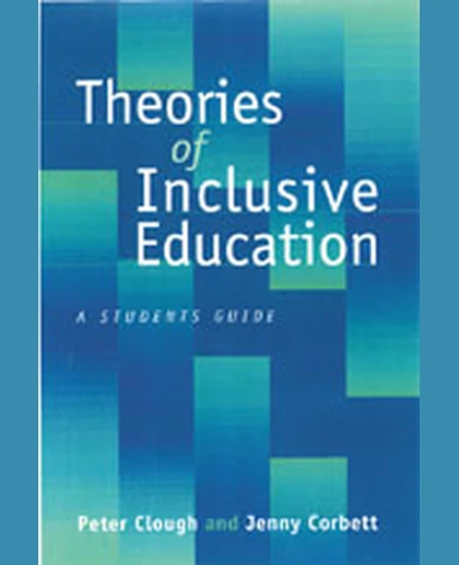 Theories of Inclusive Education: A Student′s Guide, 1st Edition