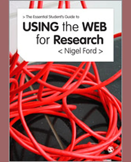 The Essential Guide to Using the Web for Research, 1st Edition