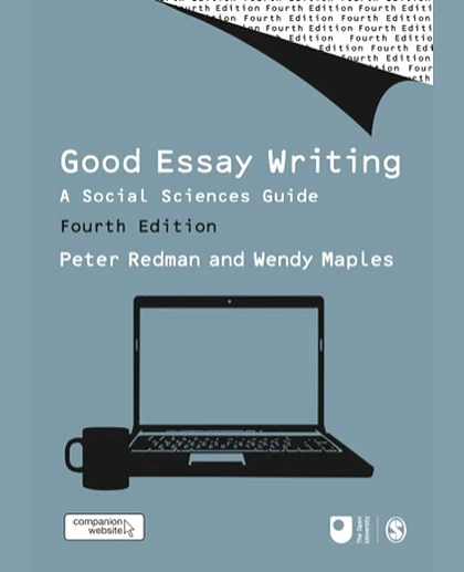 Good Essay Writing: A Social Sciences Guide, 4th Edition