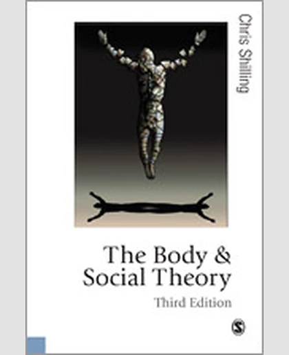 The Body and Social Theory, 3rd Edition