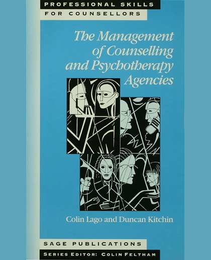 The Management of Counselling and Psychotherapy Agencies, 1st Edition