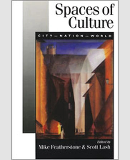 Spaces of Culture: City, Nation, World, 1st Edition