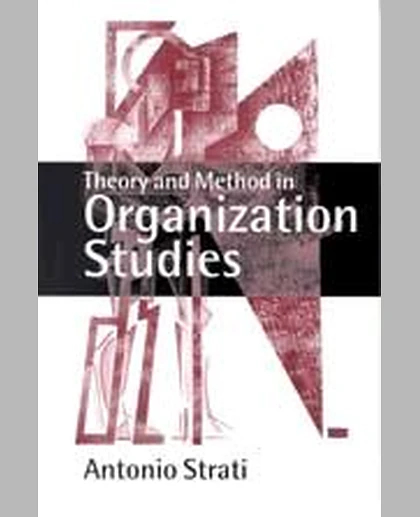 Theory and Method in Organization Studies: Paradigms and Choices, 1st Edition