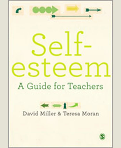 Self-esteem: A Guide for Teachers, 1st Edition