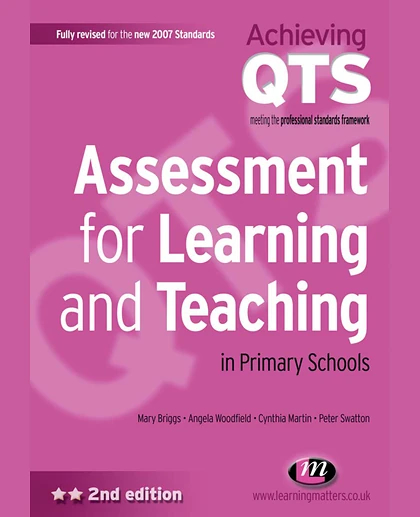 Assessment for Learning and Teaching in Primary Schools