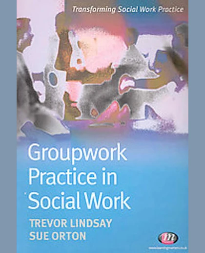 Groupwork Practice in Social Work