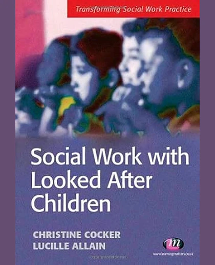 Social Work with Looked After Children