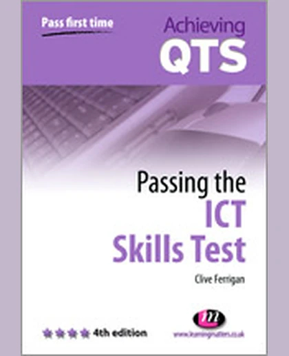 Passing the ICT Skills Test, 4th Edition