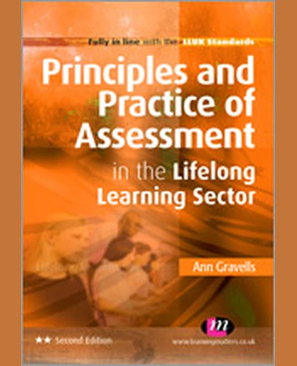 Principles and Practice of Assessment in the Lifelong Learning Sector, 2nd Edition