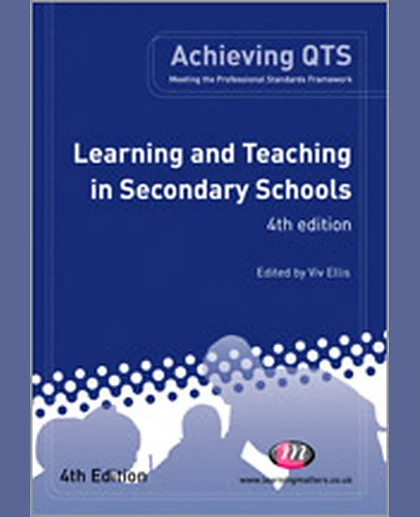 Learning and Teaching in Secondary Schools, 4th Edition