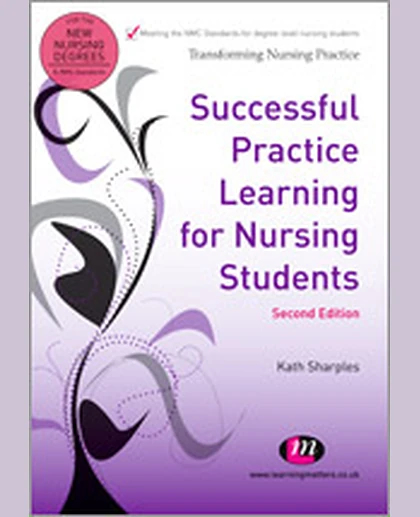 Successful Practice Learning for Nursing Students, 2nd Edition