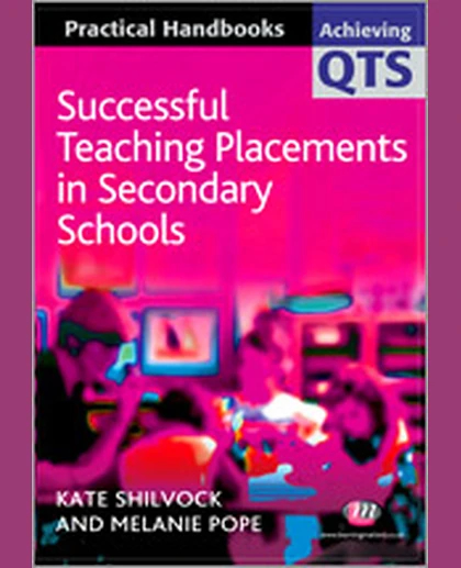 Successful Teaching Placements in Secondary Schools, 1st Edition