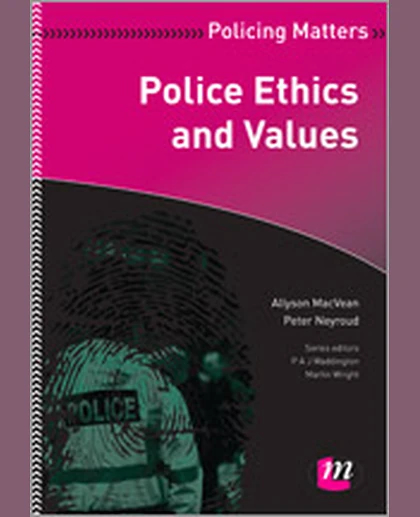 Police Ethics and Values, 1st Edition