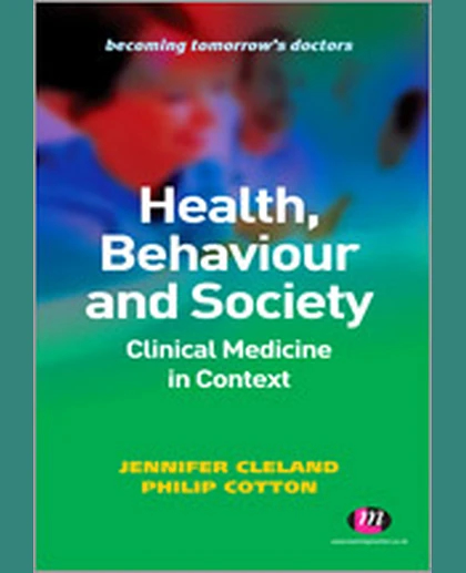 Health, Behaviour and Society: Clinical Medicine in Context, 1st Edition