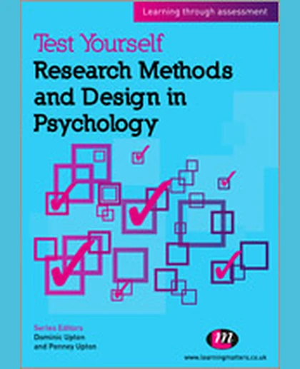 Test Yourself: Research Methods and Design in Psychology: Learning Through Assessment, 1st Edition