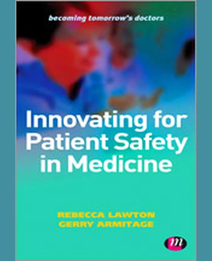 Innovating for Patient Safety in Medicine: 9780857257659, 1st Edition