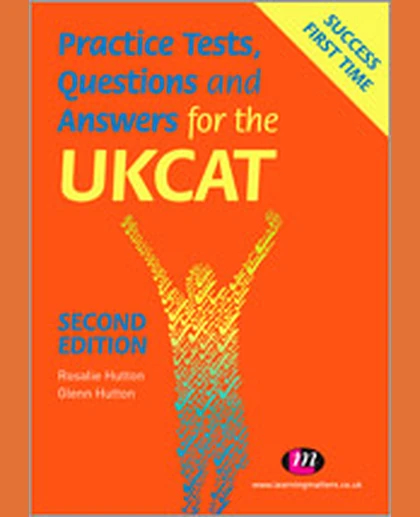 Practice Tests, Questions and Answers for the UKCAT, 2nd Edition